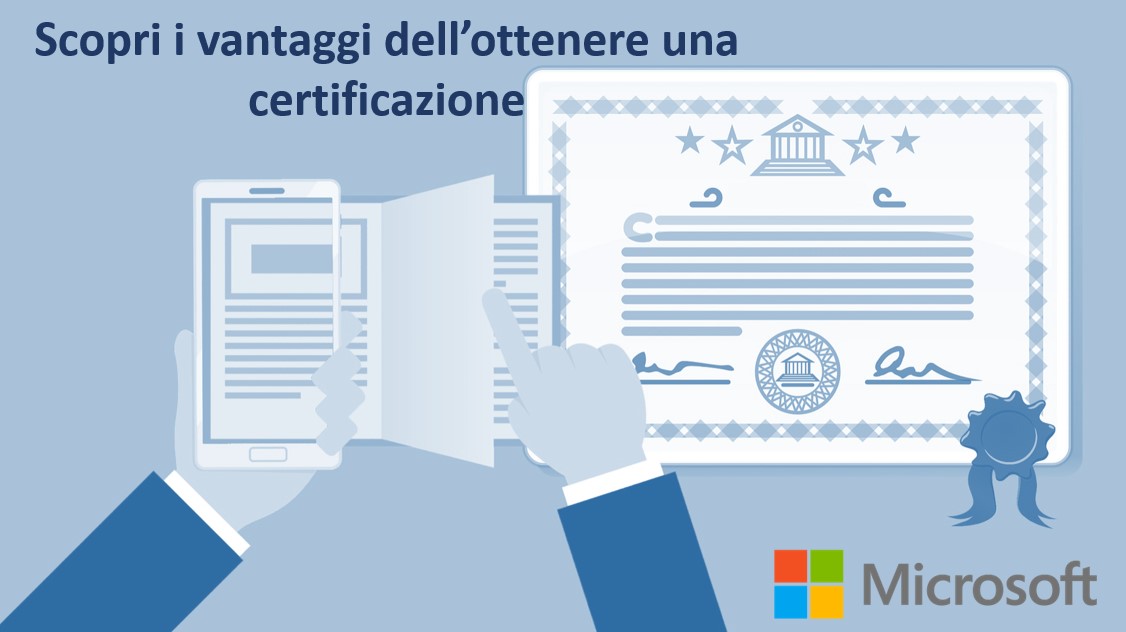 Vantaggi Certificazioni MS Vantaggi Certificazioni MS